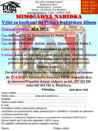 Dům dětí a mládeže Praha 5 Štefánikova 235/11 150 00 Praha 5 - Smíchov