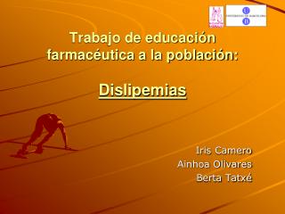 Trabajo de educación farmacéutica a la población: Dislipemias