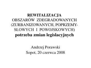 Andrzej Porawski Sopot, 20 czerwca 2008