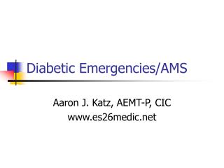 Diabetic Emergencies/AMS