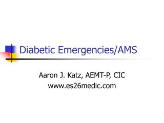 Diabetic Emergencies/AMS