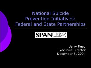 National Suicide Prevention Initiatives: Federal and State Partnerships