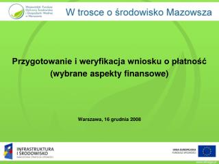 Przygotowanie i weryfikacja wniosku o płatność (wybrane aspekty finansowe)