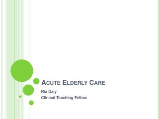 Acute Elderly Care