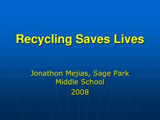 Recycling Saves Lives