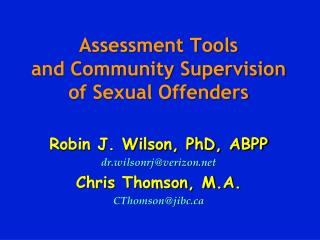 Assessment Tools and Community Supervision of Sexual Offenders