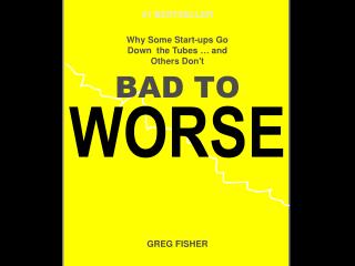 BAD TO WORSE