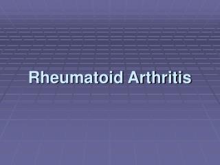 Rheumatoid Arthritis