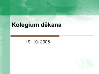 Kolegium děkana