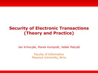 Security of Electronic Transactions (Theory and Practice)