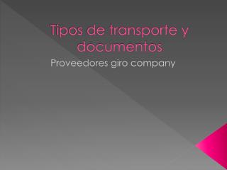 Tipos de transporte y documentos