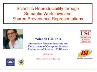 Yolanda Gil, PhD Information Sciences Institute and Department of Computer Science