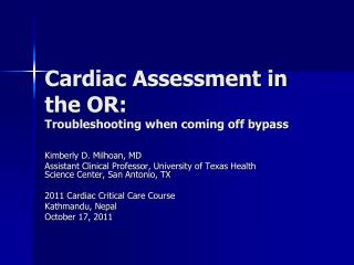 Cardiac Assessment in the OR: Troubleshooting when coming off bypass