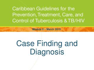 Case Finding and Diagnosis
