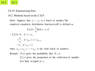 Ch.10 Summarizing Data 10.2 Methods based on the C.D.F