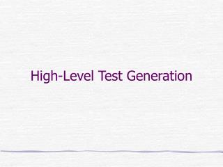 High-Level Test Generation