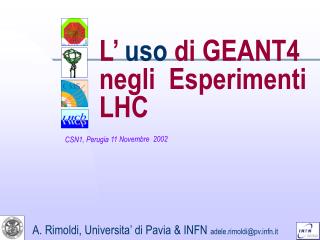 L’ uso di GEANT4 negli Esperimenti LHC