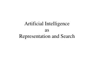 Artificial Intelligence as Representation and Search