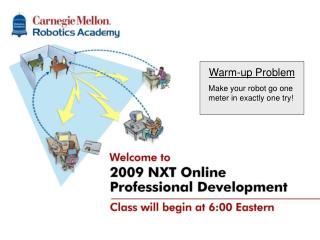 NXT-G Online Professional Development Classes will begin at 1:00pm EDT