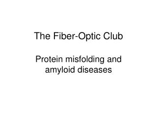 The Fiber-Optic Club