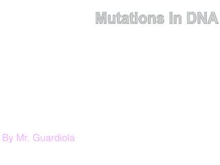 Mutations In DNA