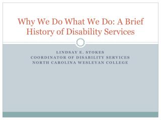 Why We Do What We Do: A Brief History of Disability Services