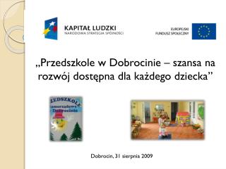 Dobrocin, 31 sierpnia 2009