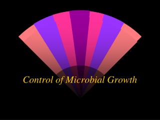 Control of Microbial Growth