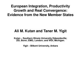 Ali M. Kutan and Taner M. Yigit