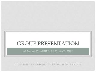 Group presentation