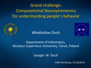 G rand challenge : Computational Neurophenomics for understanding people’s behavior