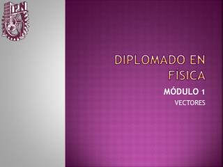Diplomado en física