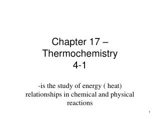 Chapter 17 – Thermochemistry 4-1