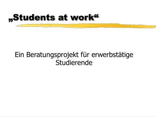 „Students at work“