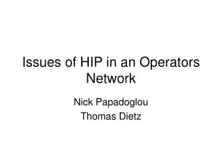 Issues of HIP in an Operators Network