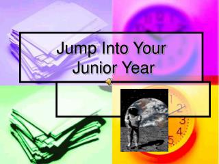 Jump Into Your Junior Year