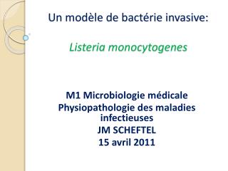 Un modèle de bactérie invasive: Listeria monocytogenes
