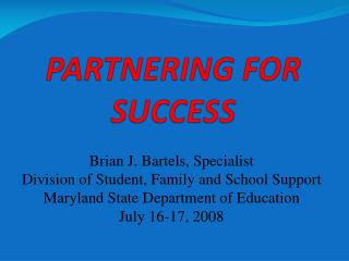 PARTNERING FOR SUCCESS