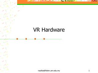 VR Hardware