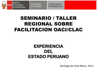 SEMINARIO / TALLER REGIONAL SOBRE FACILITACION OACI/CLAC