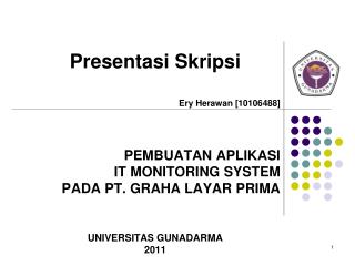 PEMBUATAN APLIKASI IT MONITORING SYSTEM PADA PT. GRAHA LAYAR PRIMA