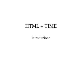 HTML + TIME