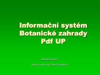 Informační systém Botanické zahrady Pdf UP