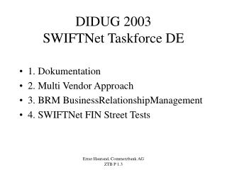 DIDUG 2003 SWIFTNet Taskforce DE