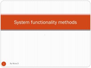 System functionality methods
