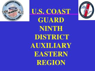 U.S. COAST GUARD NINTH DISTRICT AUXILIARY EASTERN REGION