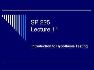 SP 225 Lecture 11