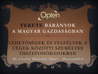 Dr . Csorbai Hajnalka, Opten - DiamondSoft