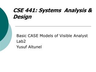 CS E 4 4 1: Systems Analysis &amp; Design