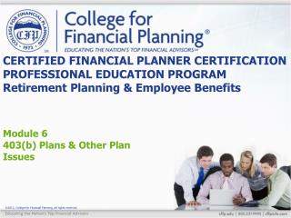 Module 6 403(b) Plans &amp; Other Plan Issues